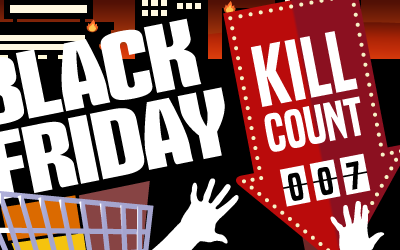 Black Friday Kill Count